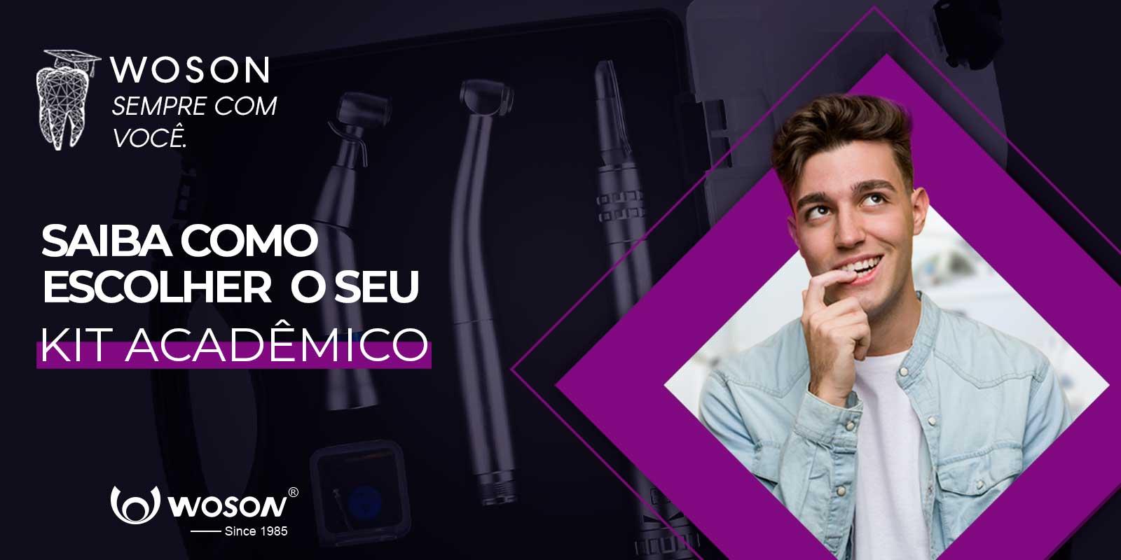 SAIBA COMO E POR QUE ESCOLHER SEU KIT ACADÊMICO WOSON.