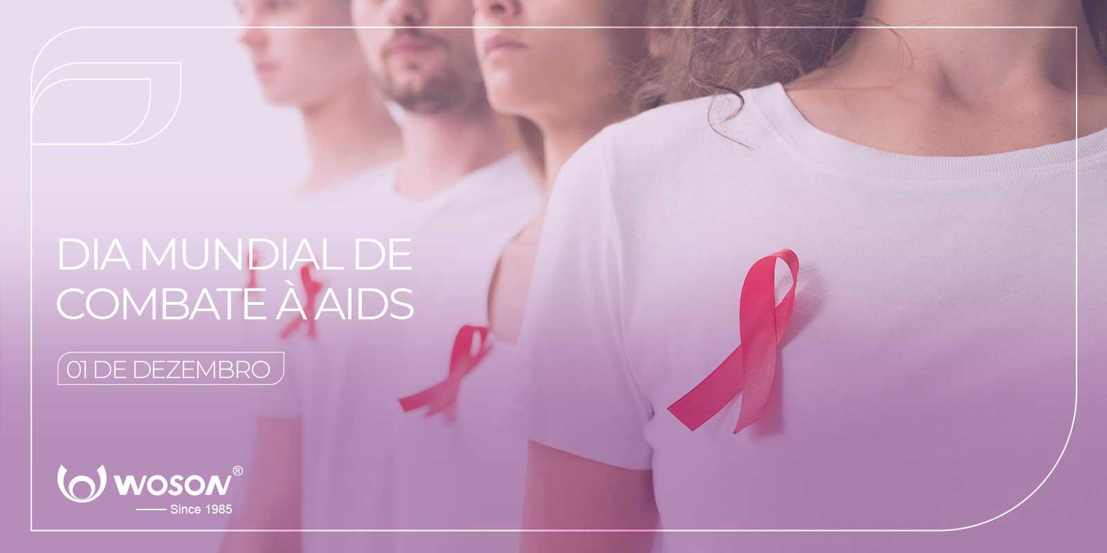 DIA MUNDIAL DE COMBATE À AIDS - 1º DE DEZEMBRO