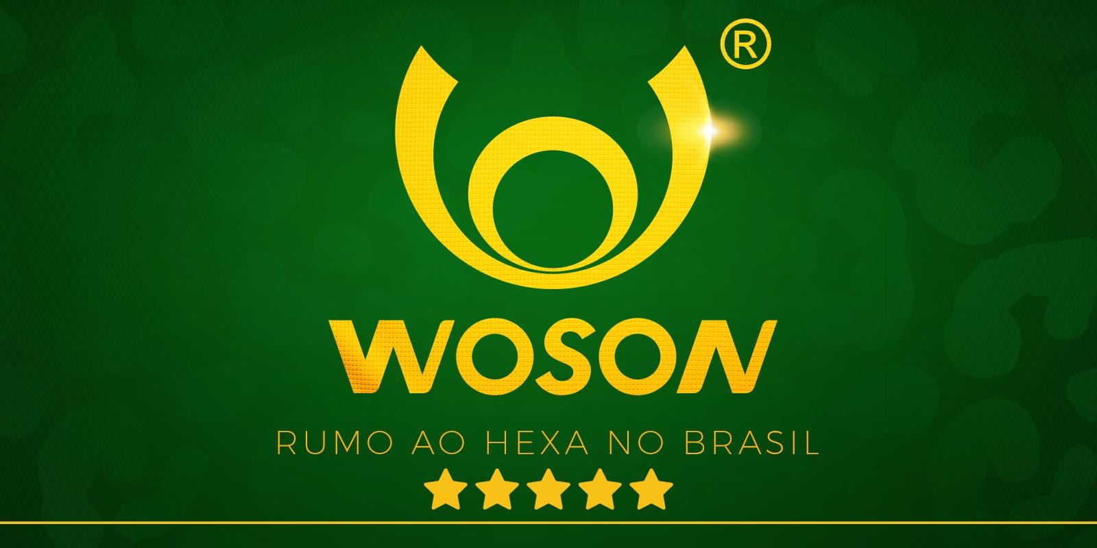 WOSON RUMO AO HEXA NO BRASIL!