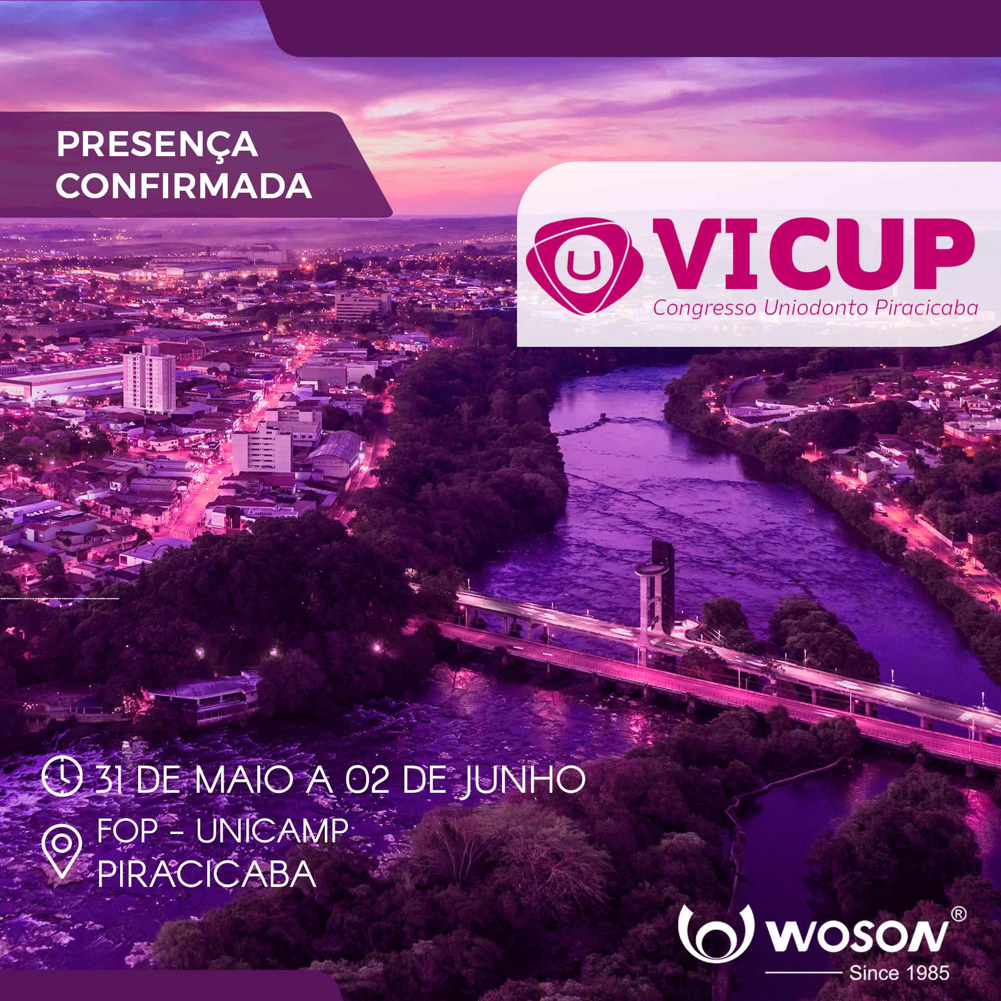 WOSON PRESENTE NA 6ª EDIÇÃO DO CUP – CONGRESSO UNIODONTO DE PIRACIACABA