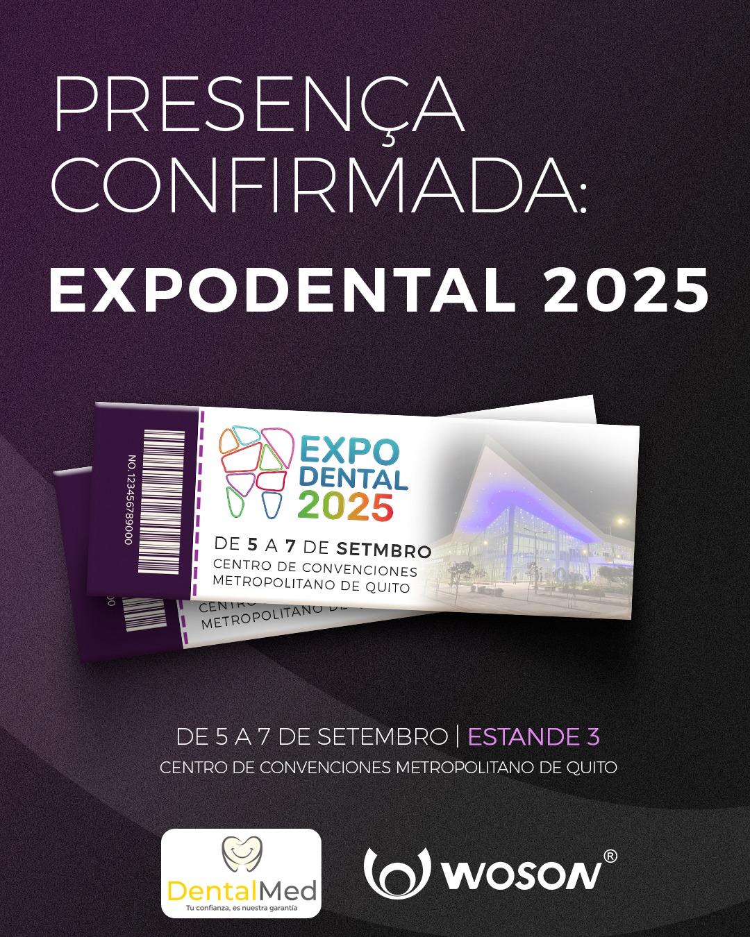 WOSON LATAM NO EXPO DENTAL 2025 – QUITO, EQUADOR